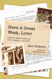 Have a great week, love! : twenty-nine years of pop's weekly letters cover image