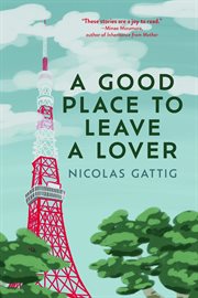 A Good Place to Leave a Lover cover image