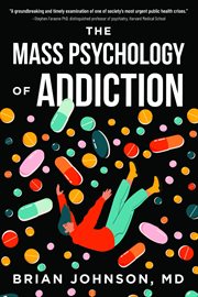 The Mass Psychology of Addiction cover image