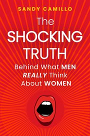 The Shocking Truth Behind What Men Really Think About Women cover image