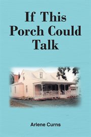 If This Porch Could Talk cover image