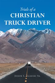 Trials of a Christian Truck Driver cover image