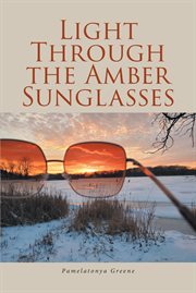 Light Through the Amber Sunglasses cover image
