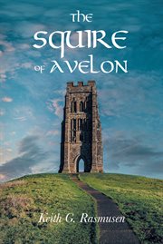 The Squire of Avelon, Volume Two : aka The Bard of Pendragon cover image
