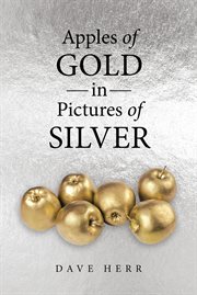 Apples of Gold in Pictures of Silver cover image
