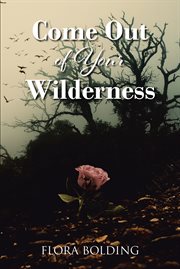 Come Out of Your Wilderness cover image