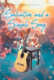 Salvation and a Simple Song cover image
