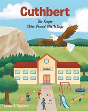 Cuthbert : The Eagle Who Found His Wings cover image