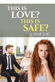 This Is Love? This Is Safe? cover image