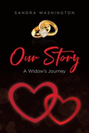 Our story; a widow's journey cover image