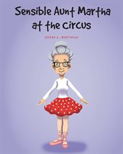 Sensible Aunt Martha at the Circus cover image