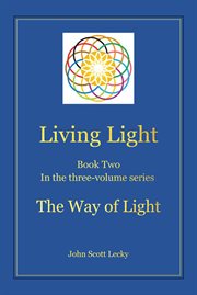 Living Light Book Two in the Three-Volume Series the Way of Light cover image