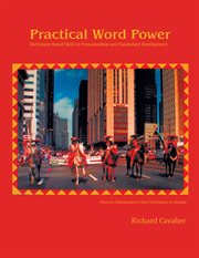 Practical Word Power : Dictionary-Based Skills in Pronunciation and Vocabulary Development cover image