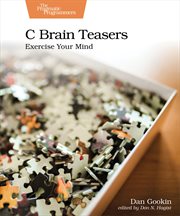 C Brain Teasers : Exercise Your Mind cover image