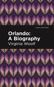 Orlando : A Biography. Mint Editions (Reading With Pride) cover image