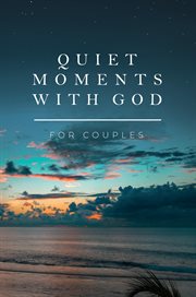 Quiet moments with God for couples cover image