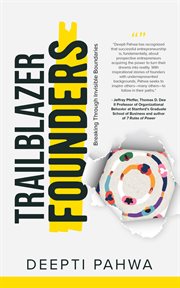Trailblazer Founders : Breaking through Invisible Boundaries cover image