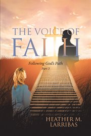 The Voice of Faith : Following God's Path cover image