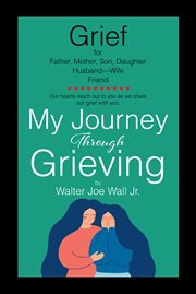 My Journey Through Grieving cover image