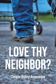 Love Thy Neighbor? cover image