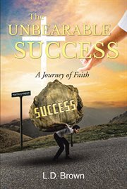 The Unbearable Success : A Journey of Faith cover image