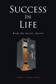 Success in Life : Keep the Secret, Secret cover image
