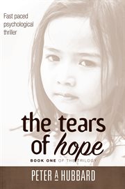 The tears of hope : BOOK ONE OF THE TRILOGY cover image