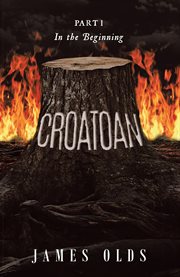 Croatoan : Part I In the Beginning cover image