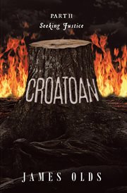 Croatoan : Part II Seeking Justice cover image
