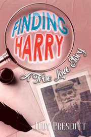 Finding Harry : a true love story cover image