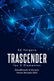 Trascender : Los 3 Elementos cover image
