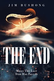 The End : When the Last Star Has Fallen cover image