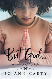 But God . . . The Story of My Life cover image