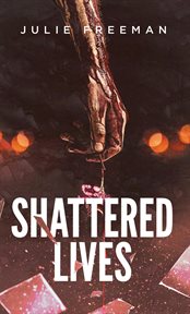 Shattered Lives cover image