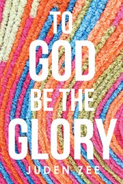 To God Be the Glory cover image