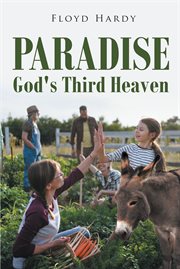 Paradise : God's Third Heaven cover image