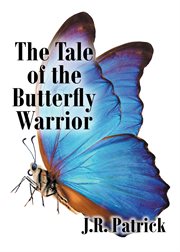 The Tale of the Butterfly Warrior cover image