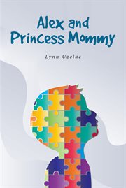 Alex and Princess Mommy cover image