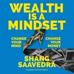 Wealth Is a Mindset cover image