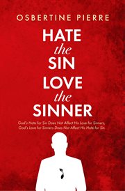 Hate the Sin Love the Sinner cover image