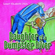 Daughter of a Dumpster Diver cover image