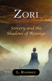 Zori : Sorcery and the Shadows of Revenge cover image