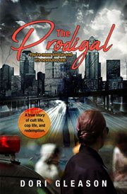 The Prodigal : You're Never Too Far and It's Never Too Late cover image