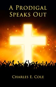 A prodigal speaks out cover image