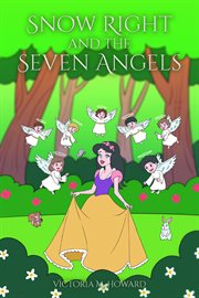 Snow Right and the Seven Angels cover image