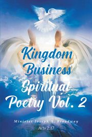 Kingdom Business Spiritual Poetry Volume 2 cover image