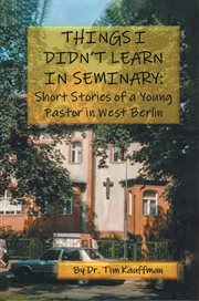 Things I Didn't Learn in Seminary cover image