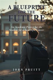 A Plan for the Future : An Academic Project for the School for a Successful Career cover image
