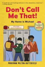 Don't Call Me That! : My Name is Michael cover image