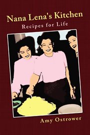 Nana Lena's Kitchen : Recipes for Life cover image